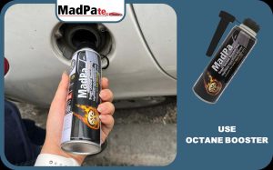  Use Octane Booster